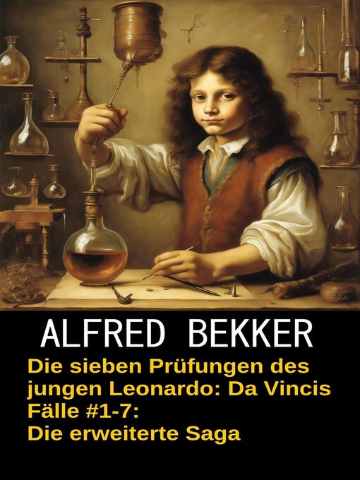 Title details for Die sieben Prüfungen des jungen Leonardo by Alfred Bekker - Available